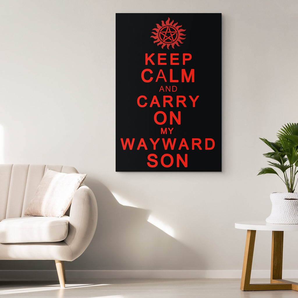 Supernatural 'Keep Calm Wayward Son' Pop Art Illustration - Television Home Decor in Poster Print or Canvas Art