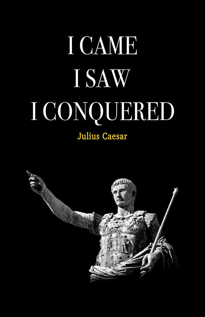 Julius Caesar Quote Motivational Wall Art | Inspirational Home Decor in Poster Print or Canvas Art