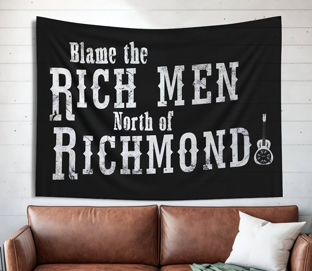 Blame The Rich Men North Of Richmond Wall Tapestry, Pro America Country Music Political Wall Decor