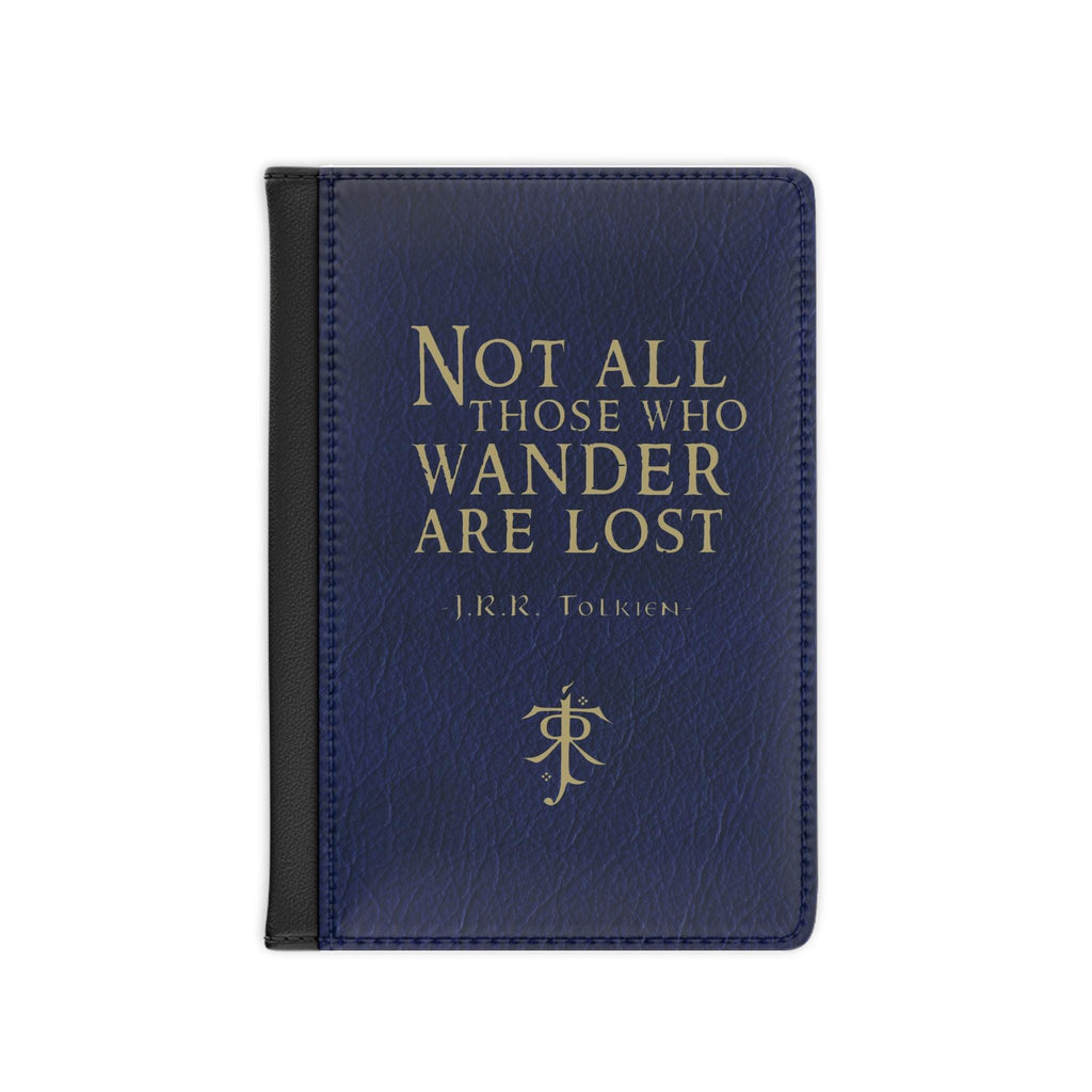 Tolkien Passport Cover - Not All Who Wander Quote, Fantasy Travel Gift, Wanderlust Accessory, Unique Travel RFID Holder