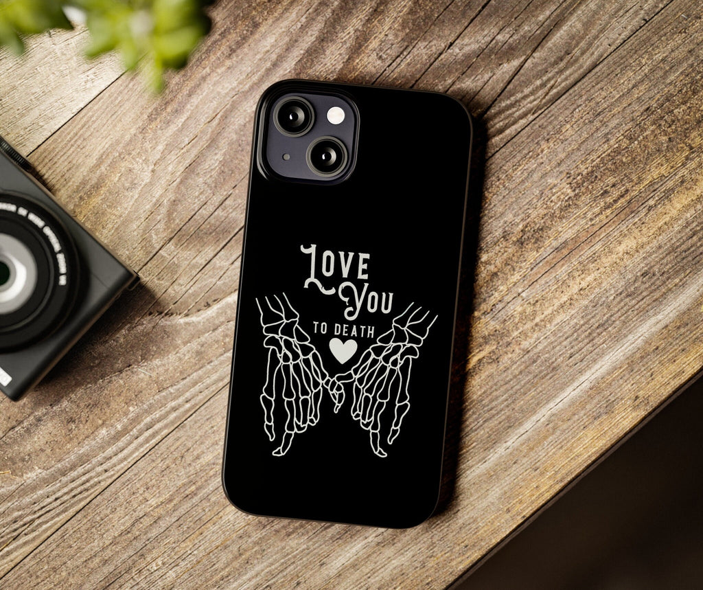 Halloween Romantic Skeleton iPhone Case 14 13 12 11 Pro XR, Love You to Death Gothic Romance Hard Tough Cover