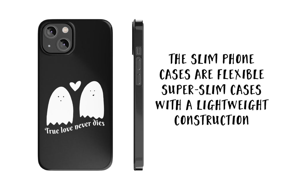 Halloween Kawaii Ghost iPhone Case 14 13 12 11 Pro XR, Spooky Cute Hard Protective Cover Case, True Love Never Dies Love Quote