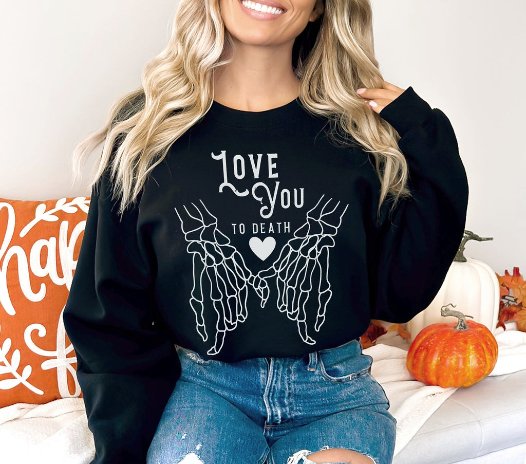 Romantic Skeleton Shirt, Crewneck Sweatshirt Sweater Halloween Gothic Valentines Day, Love You to Death Romance Graphic Tee